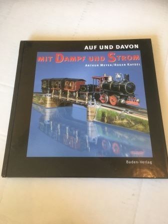 Libri: Auf und davon-mit Dampf und Strom – Nuovo (secondo la descrizione) da Bergdietikon venduto da book-4-you
