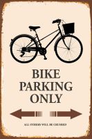 Rusty Blechschild-BIKE PARKING ONLY-BRAUN