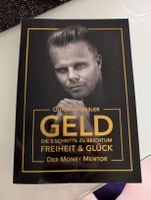Geld.Die3Schritte zu Reichtum, Freiheit und Glück.G. Kessler