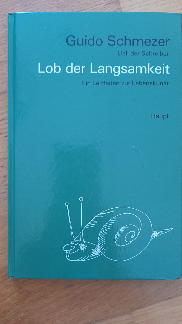 Livres: Guido Schmezer - Lob der Langsamkeit – D'occasion à Richigen par lis_qql9