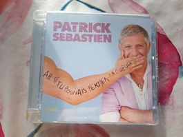 CD Patrick Sébastien - Ah si tu pouvais fermer ta gueule