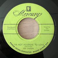 Joe Carson - I'm Not Allergic To Love / 1. US-Press. 1954