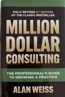 Million Dollar Consulting 6. Auflage - Profi-Ratgeber!