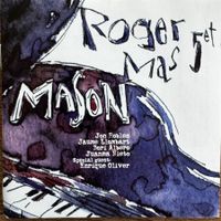 Roger Mas "Màson" (CD FSNT) 2007 w. Enrique Oliver and more