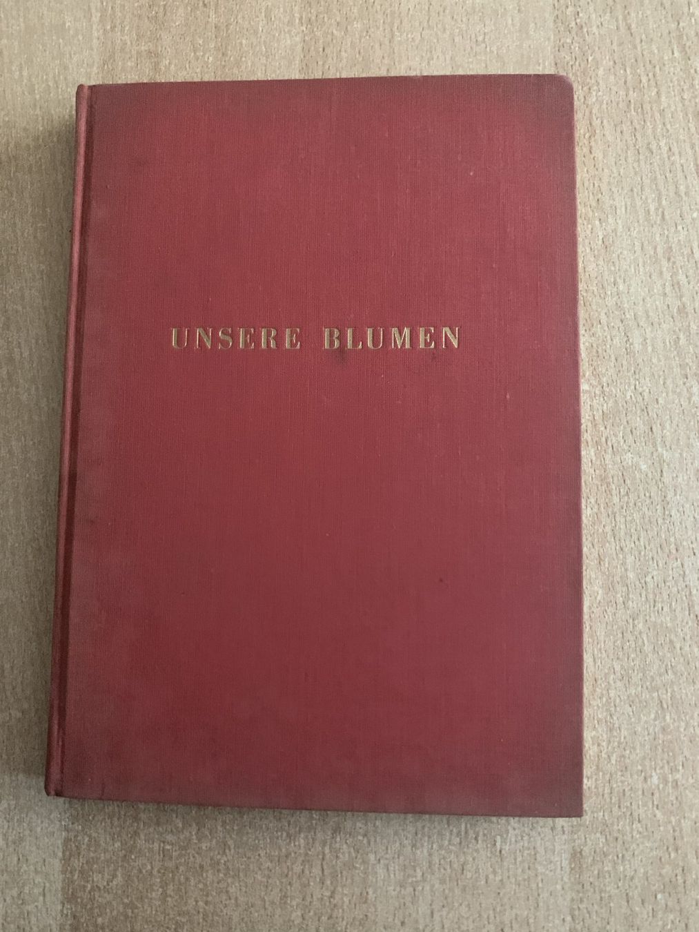 Bücher: Buch: Unsere Blumen – Gebraucht aus Reinach BL von con_ync2