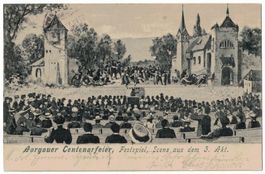 Aargauer Centenarfeier, Festspiel Szene 3. Akt gelaufen 1903