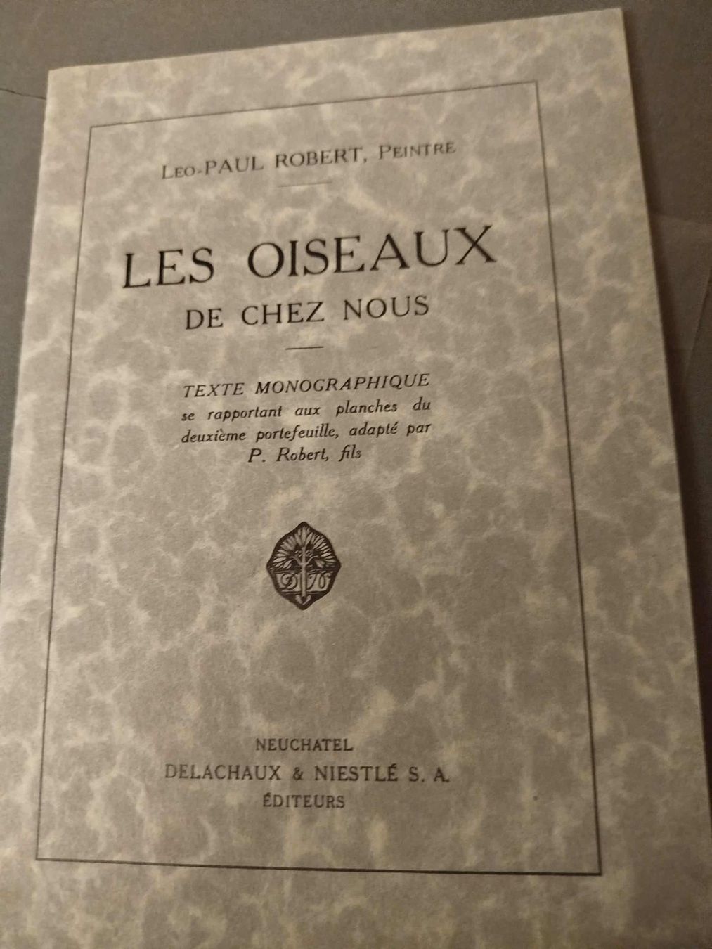Libri: Catalog " Les Oiseaux de Chez Nous" – Usato da La Chaux-de-Fonds venduto da Emmaus2300CDF 8
