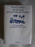 Klaus H. Börner - Auf der Suche nach dem irdischen Paradies