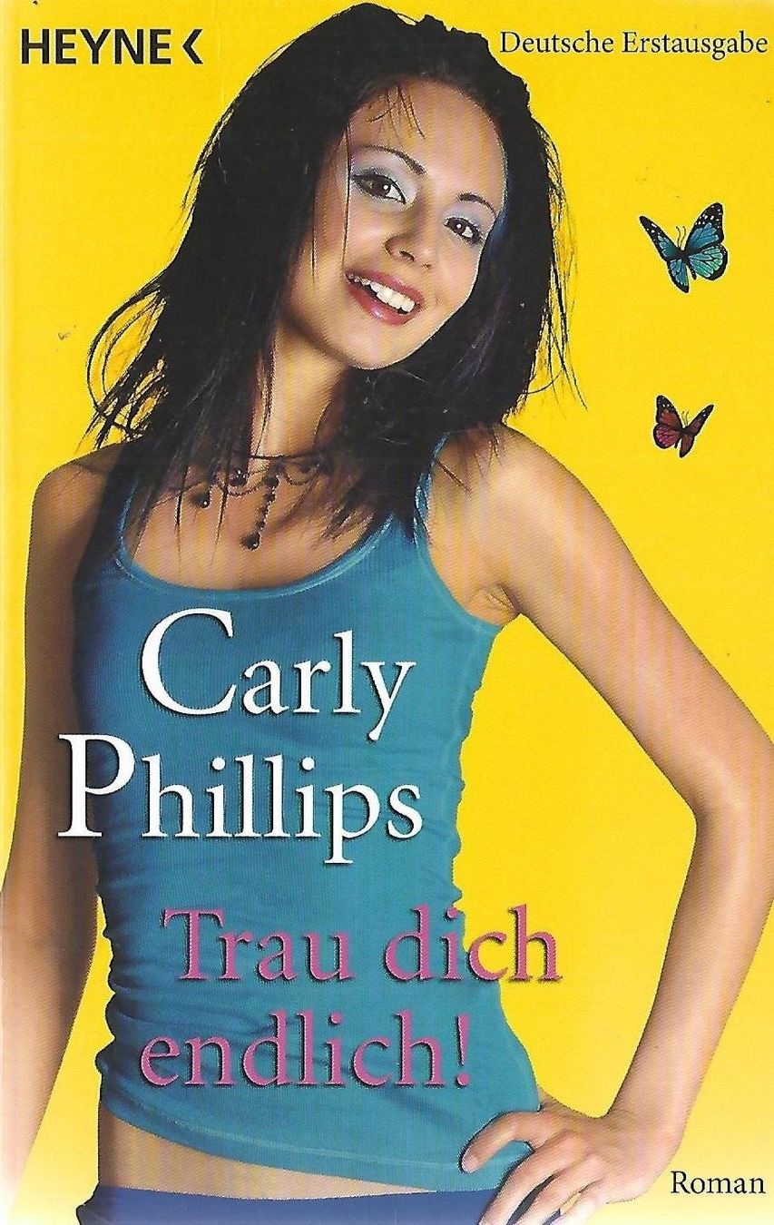 Libri: Phillips Carly - Trau dich endlich! / Roman – Usato da Schaffhausen venduto da buecherlaus-bellet.