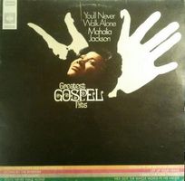 MAHALIA JACKSON You'll Never Walk Alone Gospel Hits Vinyl LP