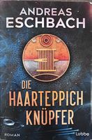 Die Haarteppichknüpfer - Andreas Eschbach