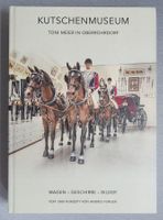 Kutschenmuseum in Oberrohrdorf - Wagen • Geschirre • Bilder