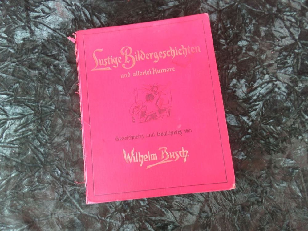 WILHELM BUSCH 1911 LUSTIGE BILDERGE. Kaufen auf Ricardo