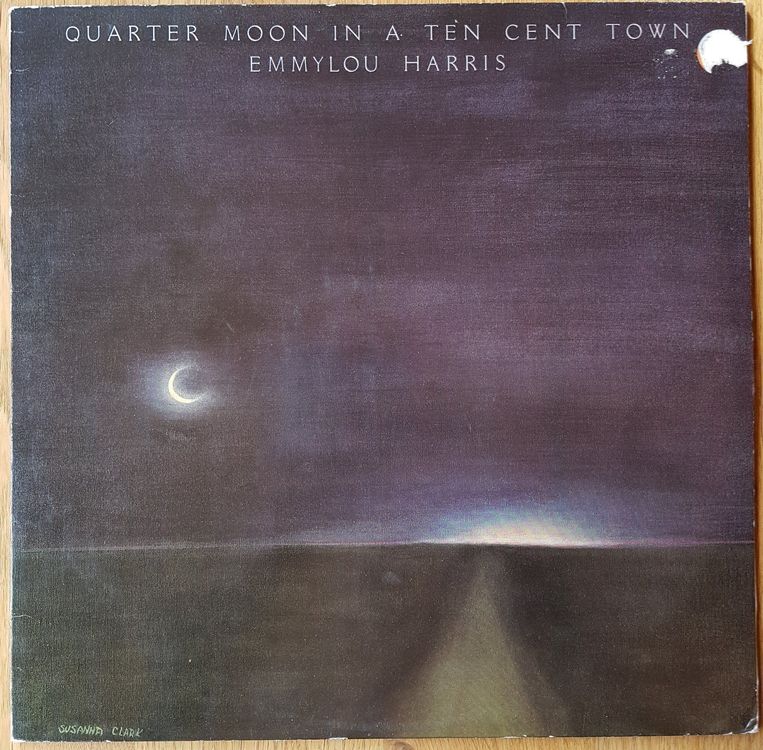 Emmylou Harris - Quarter Moon in a Ten 1