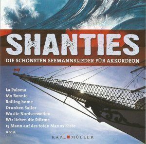 SHANTIES - Seemannslieder für Akkordeon 1