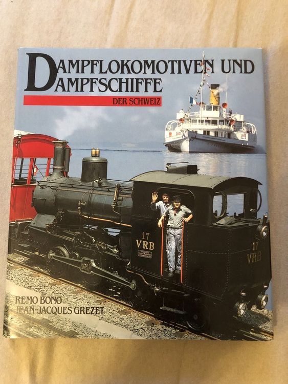 Dampflokomotiven & Dampfschiffe der CH 1
