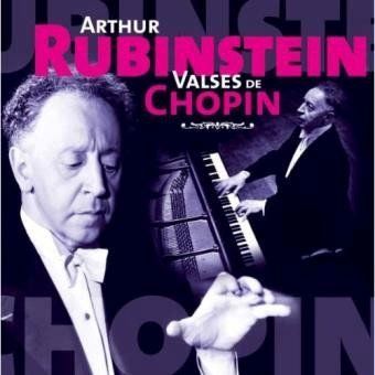Arthur Rubinstein – Valses de Chopin CD 1