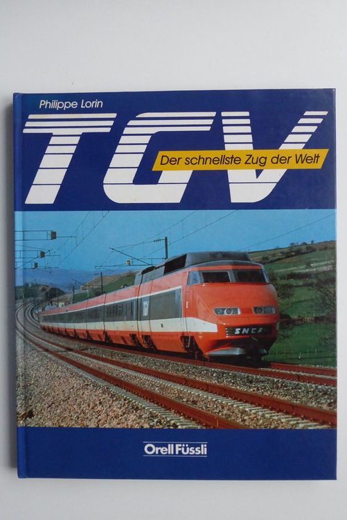 TGV - der schnelleste Zug der Welt 1
