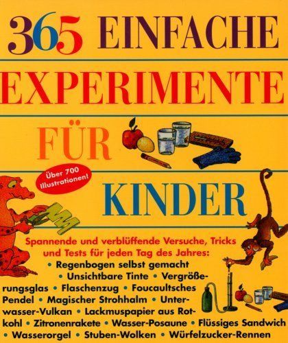 365 einfache Experimente für Kinder 1