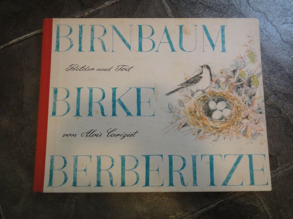 Birnbaum, Birke, Berberitze. Carigiet 1