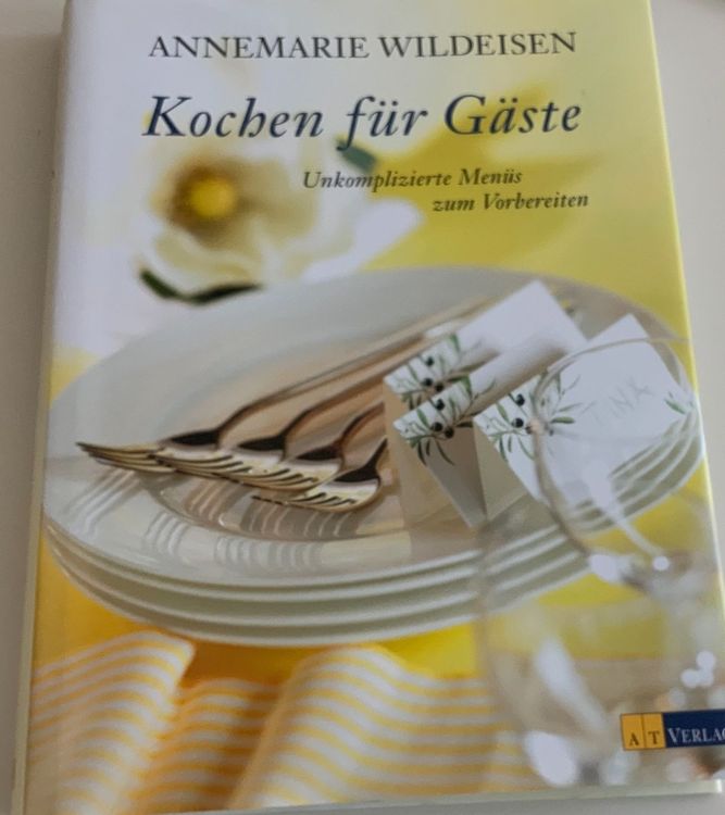 Kochen Für Gäste - Annemarie Wildeisen | Kaufen Auf Ricardo