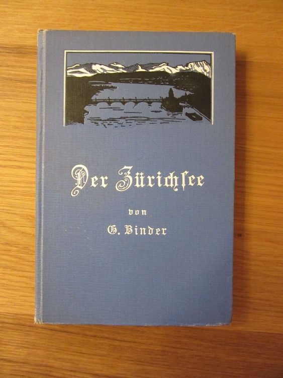 Gottlieb Binder, Der Zürichsee Kaufen auf Ricardo