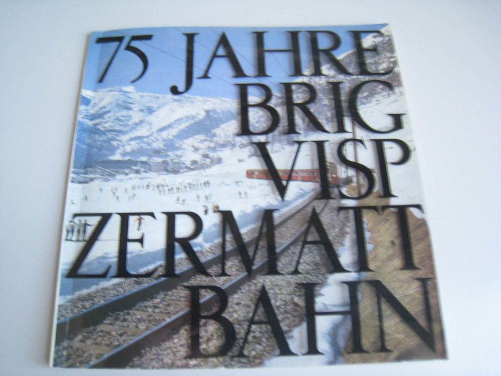 75 Jahre Brig Visp ZermattBahn, 1966 Kaufen auf Ricardo