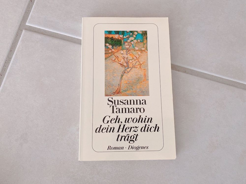 Susanna Tamaro Geh, wohin dein Herz dich trägt Kaufen auf Ricardo Susanna Tamaro Geh, wohin dein Herz dich trägt Kaufen auf Ricardo
