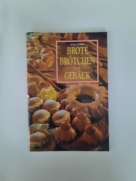 Kochbuch Brote Brötchen und Gebäck Anne Wilson | Kaufen auf Ricardo