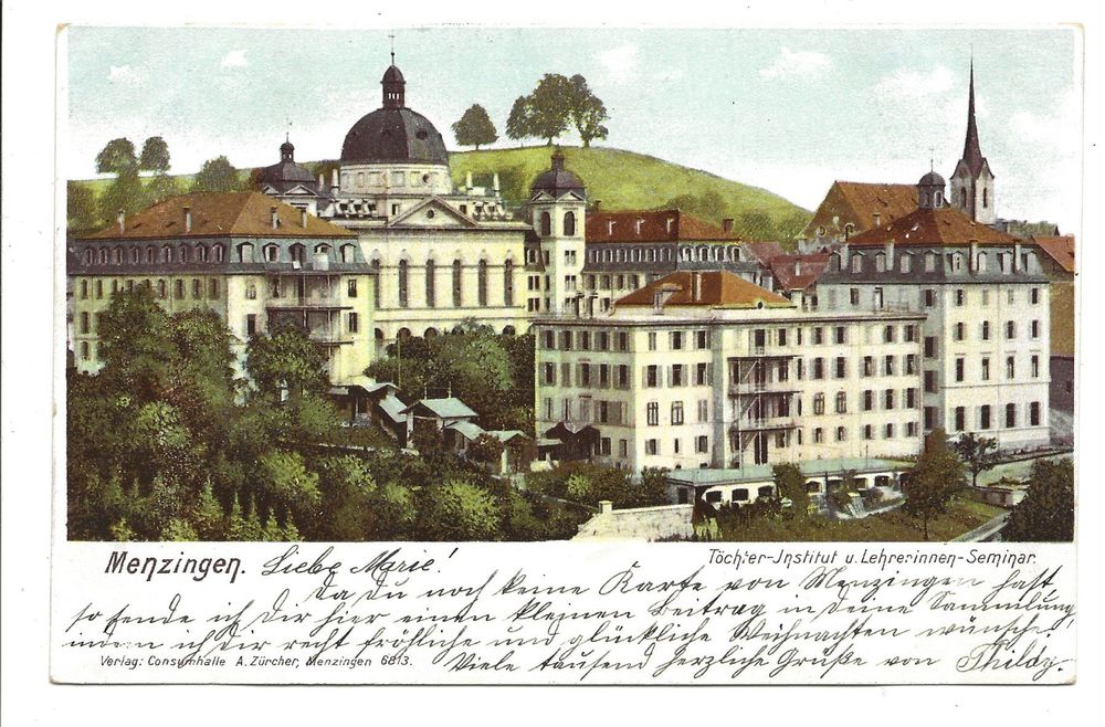 Menzingen (ZG) Töchter-Institut - Lehrerinnen Seminar - 1901 1