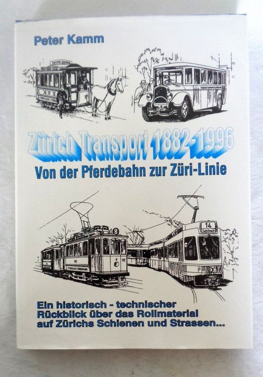 Zürich Transport 1882 - 1996 / Von der Pferdebahn zur Linie 1