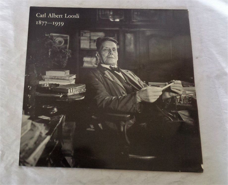 Carl Abert Loosli 1877 - 1959 / LP Mys Ämmitau ab Fr. 10.- 1