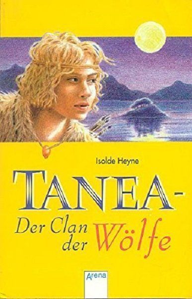 Tanea, Der Clan der Wölfe 1