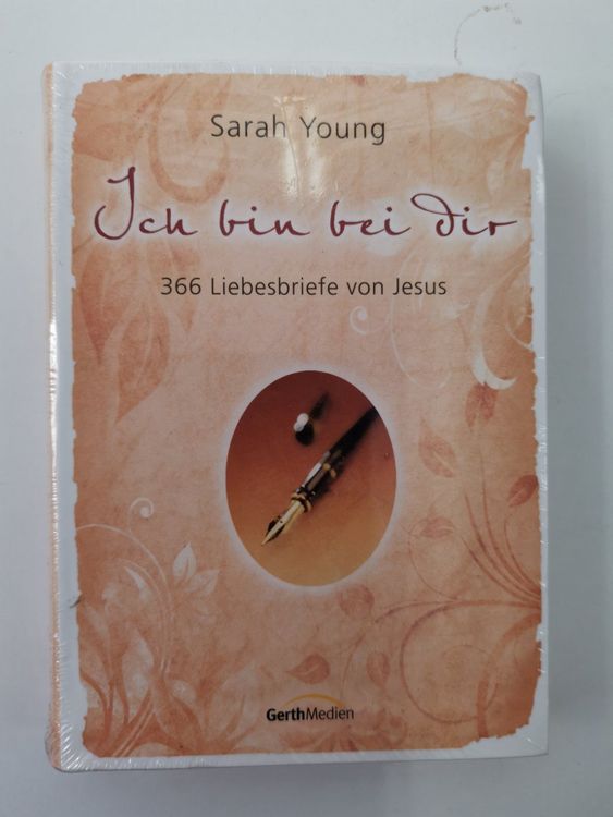 Sara Young Ich Bin Bei Dir 366 Liebesbriefe Von Jesus Kaufen Auf Ricardo 1920