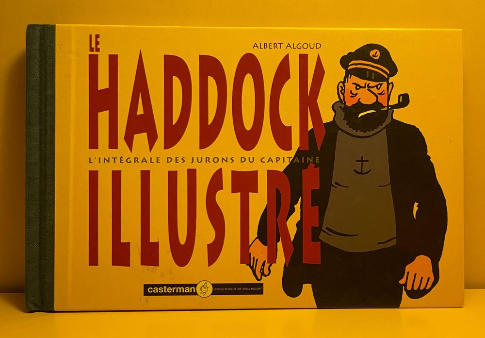 Le Haddock illustré L'Intégrale des jurons du capitaine Kaufen auf