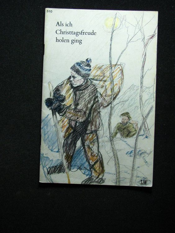 SJW 510 Peter Rosegger Als ich