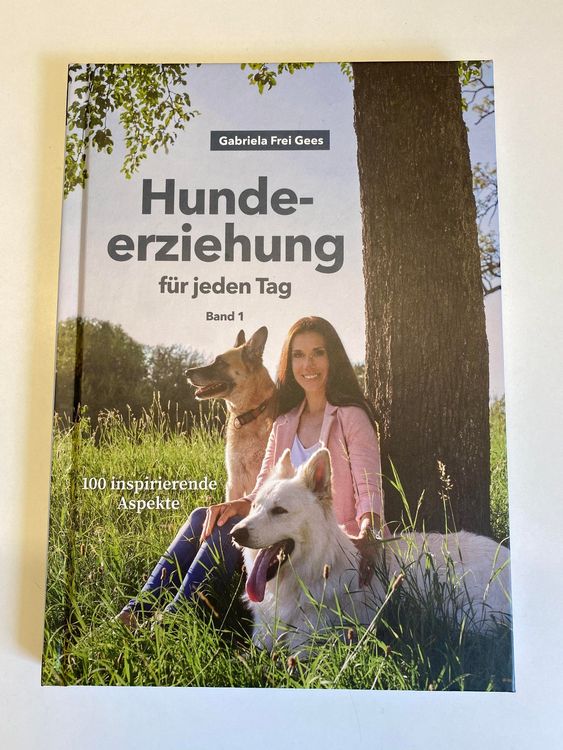 Hundeerziehung für jeden Tag - Gabriela Frei Gees / NEU | Acheter sur ...