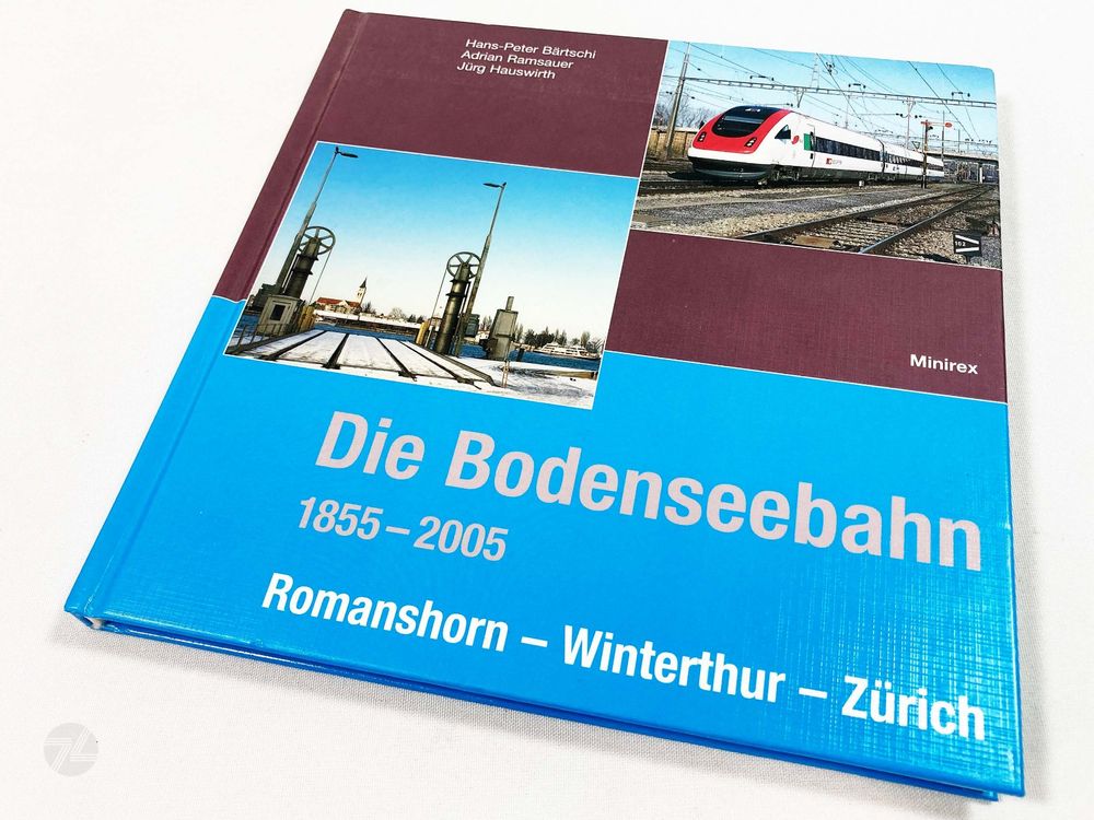 Die Bodenseebahn 1855-2005 Bärtschi Ramsauer Hanswirth Buch 1
