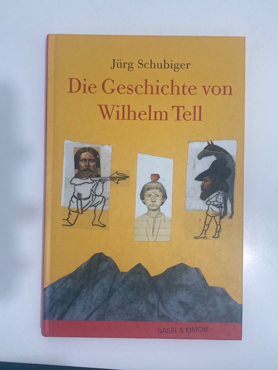 Die Geschichte Von Wilhelm Tell; Jprg Schubiger | Kaufen Auf Ricardo