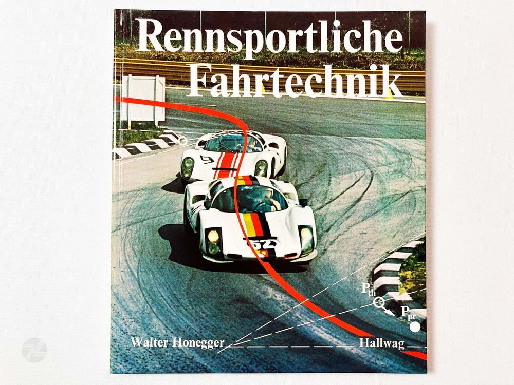 Rennsportliche Fahrtechnik Hallwag Buch Honegger Rennwagen 1