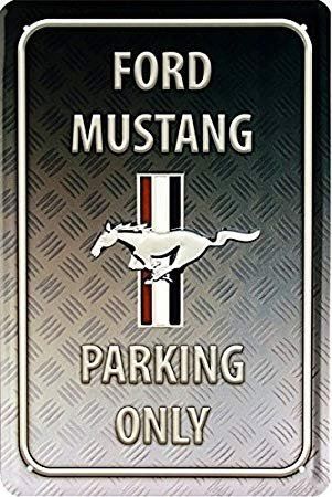 Blechschild-FORD MUSTANG PARKING ONLY | Kaufen auf Ricardo