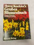 Horst Koehler's Grosses Blumenbuch