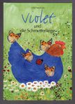 Violet und die Schmetterlinge U. Neumann