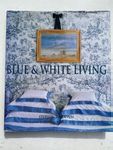 BLUE & WHITE LIVING - INTERIORS - HOME