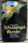 Schutzengel-Wunder von Fritz Fenzl