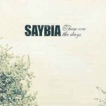 Saybia – These Are The Days