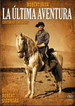 La Última Aventura - Custer of the West -Ein Tag zum Kämpfen