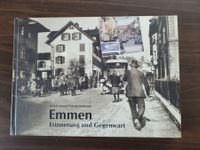 Buch Emmen - Emmenbrücke bei Luzern Erinnerung und Gegenwart