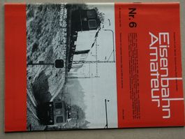 Heft   Nr 6 - 1974     Eisenbahn Amateur