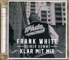Frank White – Keiner Kommt Klar Mit Mir